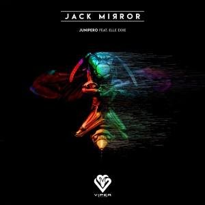 Jack Mirror feat. Elle Exxe - Junipero