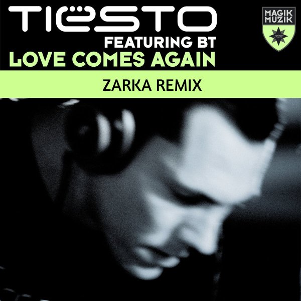 Tiësto feat. BT - Loves Comes Again (Zarka Remix)