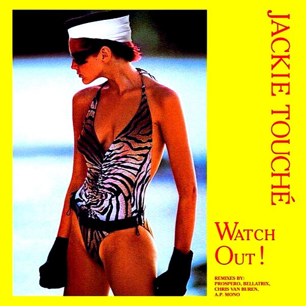 Jackie Touché - Watch Out! (A.p. Mono Dance Remix Instrumental)
