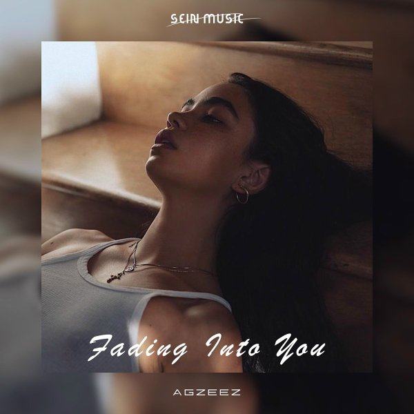 Agzeez - Fading into You