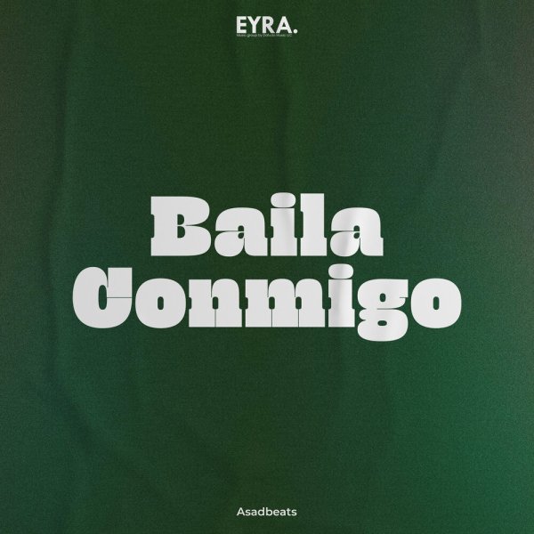 Asadbeats - Baila Conmigo