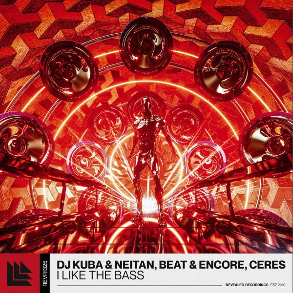 DJ Kuba & Neitan, Beat & Encore, CERES - I Like The Bass (Radio Mix)