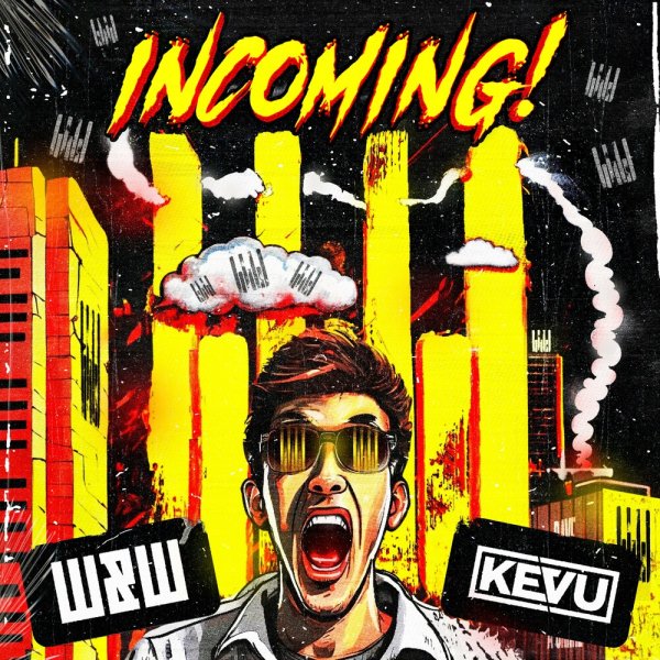 W&amp;amp;W &amp;amp; Kevu - Incoming