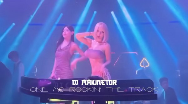 DJ Makinetor - One MC Rockin the Track