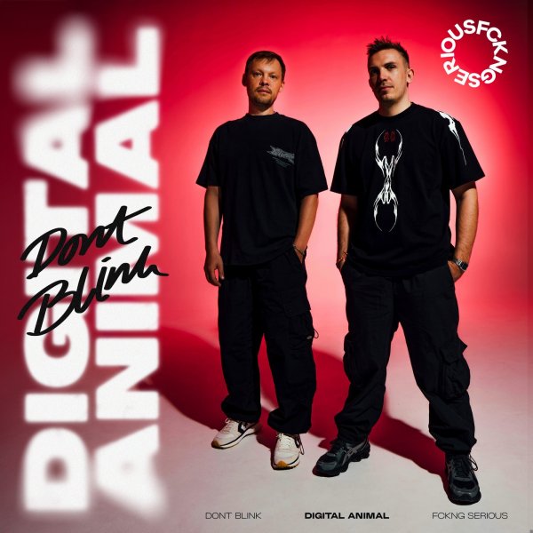 DONT BLINK - Digital Animal
