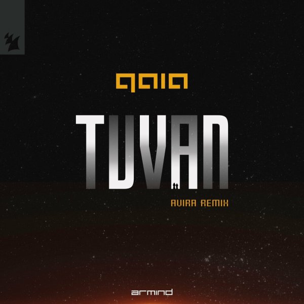 Gaia - Tuvan (Avira Remix)
