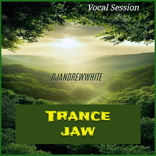 DjAndreWWhite - Trance Jaw 224