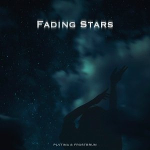 PLVTINA, FRXSTBURN - Fading Stars