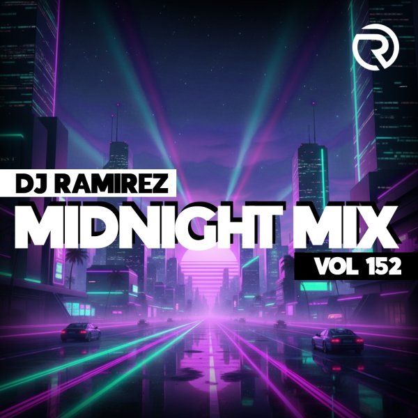 DJ Ramirez - Midnight Mix (Vol 152)