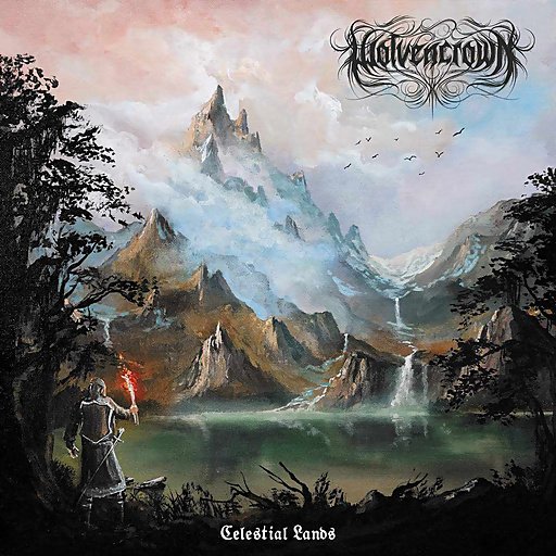 Wolvencrown - Angered Spirits Leave The Wilderness