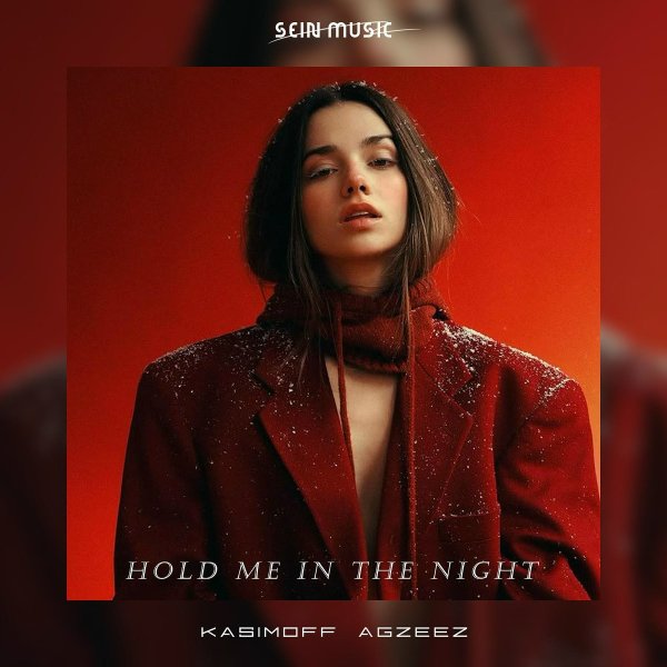 Agzeez/KASIMOFF - Hold Me in the Night