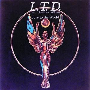 L. T. D. - Love To The World