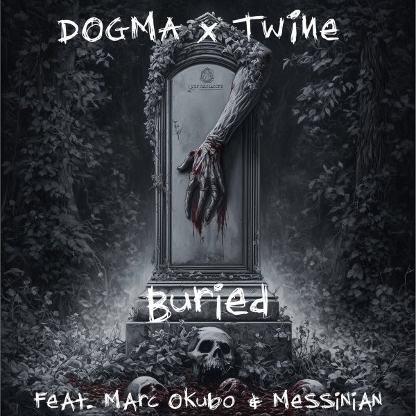 Dogma &amp;amp; Twine - Buried (feat. Marc Okubo &amp;amp; Messinian)