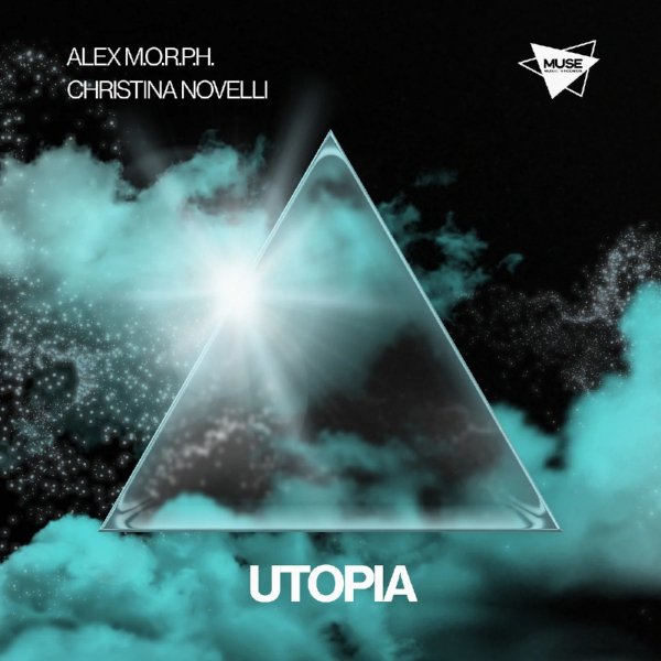 Alex M.O.R.P.H. &amp;amp; Christina Novelli - Utopia (Extended Mix)
