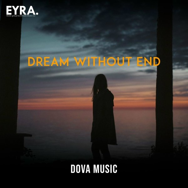 Dova Music - Dream Without End