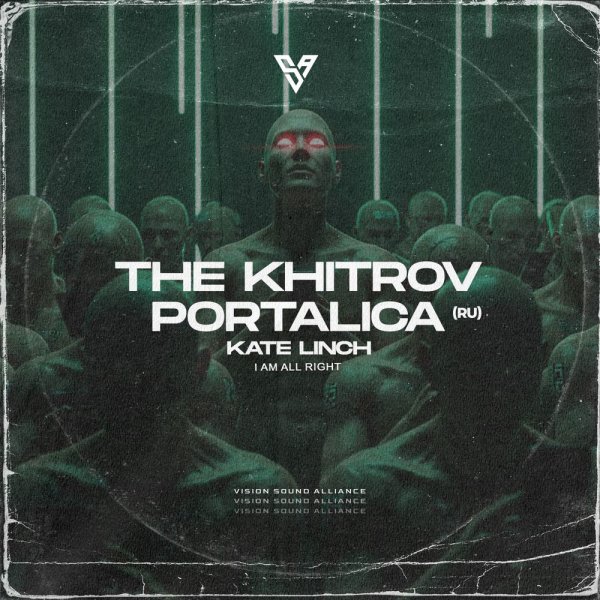 The Khitrov, Kate Linch, Portalica (RU) - I Am All Right