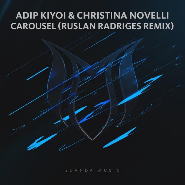 Adip Kiyoi &amp;amp; Christina Novelli - Carousel (Ruslan Radriges Extended Remix)