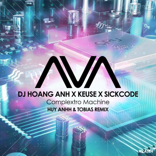 Dj Hoang Anh x Keuse x SICKCODE - Complextro Machine (Huy Anhh &amp;amp; Tobias Extended Remix)