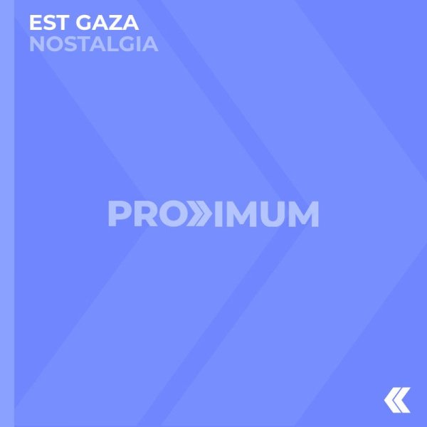 Est Gaza - Nostalgia (Extended Mix)