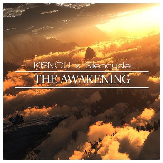 KISNOU x Silencyde - The Awakening