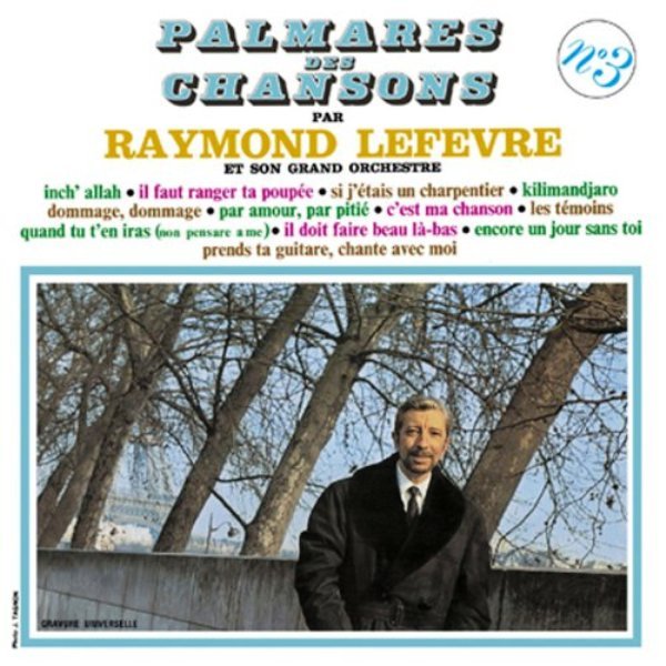Raymond Lefevre - Dommage Dommage