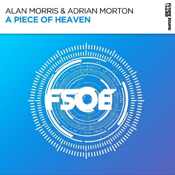 Alan Morris &amp;amp; Adrian Morton - A Piece Of Heaven (Extended Mix)
