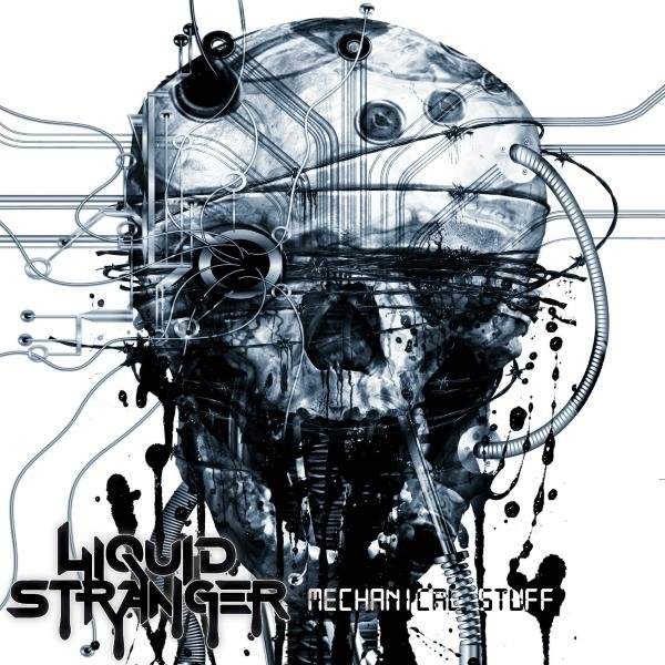 Liquid Stranger - Mechanical Stuff