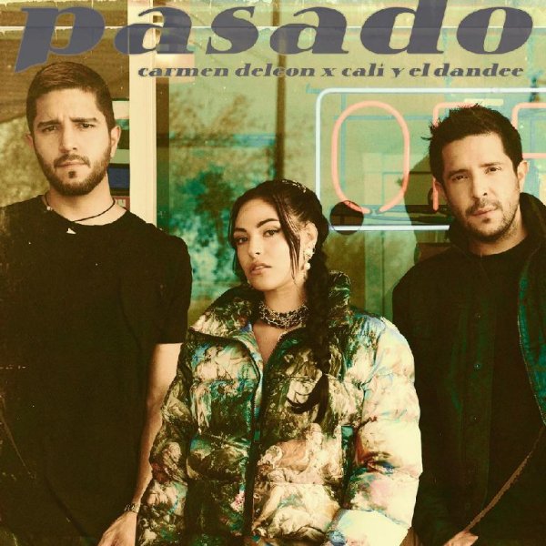 Carmen DeLeon &amp;amp; Cali Y El Dandee - #Pasado
