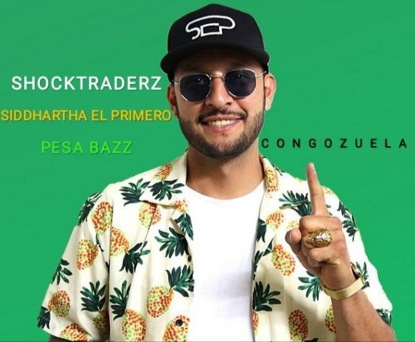 Shocktraderz &amp;amp; Siddhartha El Primero &amp;amp; Pesa Bazz - #Congozuela