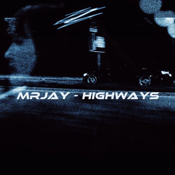 MrJay - Highways