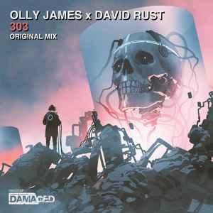 Olly James x David Rust - 303 (Extended Mix)