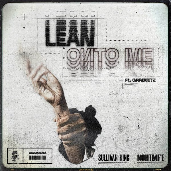 Sullivan King &amp;amp; NGHTMRE - Lean Onto Me (feat. Grabbitz)
