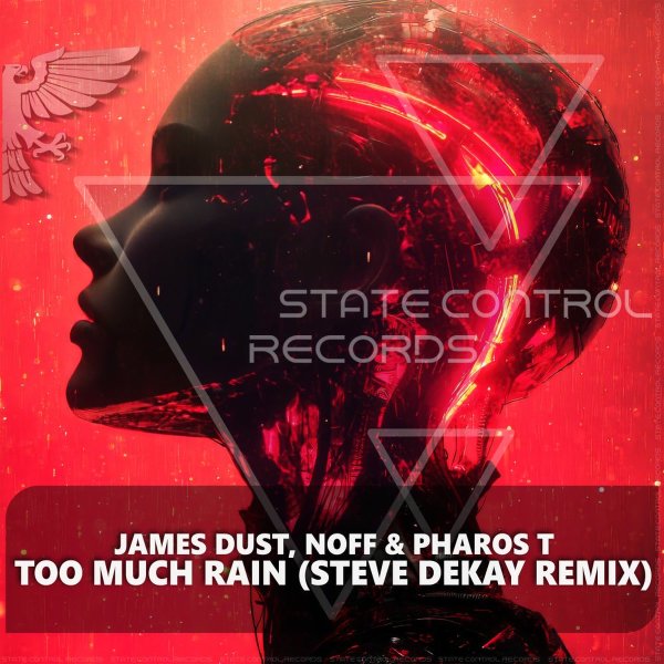 James Dust, NOFF, Pharos T, Steve Dekay - Too Much Rain (Steve Dekay Radio Edit)