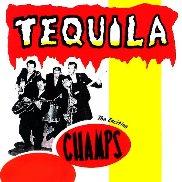 The Champs - Tequila