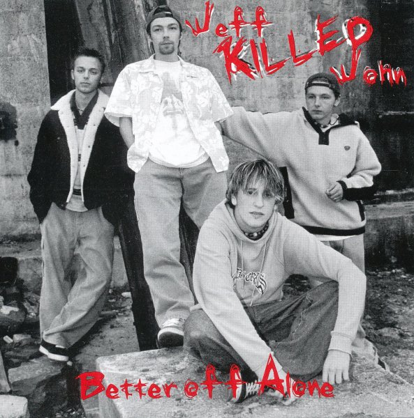 Jeff Killed John - Dont Walk Away