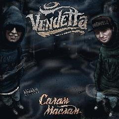 Vendetta.Салам Маслам