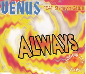Venus Feat. Shirley'n Gheti - Always (Extended Mix)