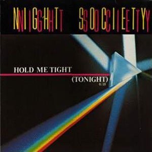 Night Society - Hold Me Tight Tonight 1985