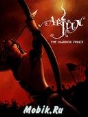 Arjun The Warrior Prince