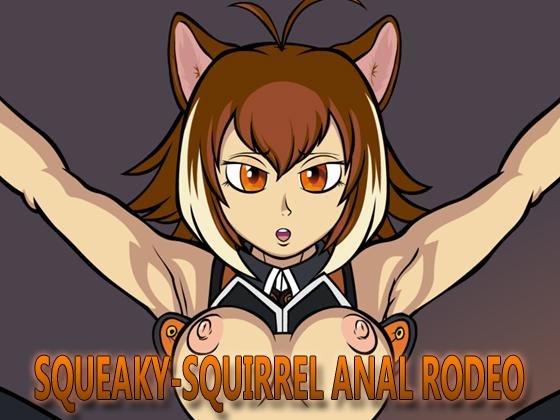 SQUEAKY-SQUIRREL-ANAL-RODEO