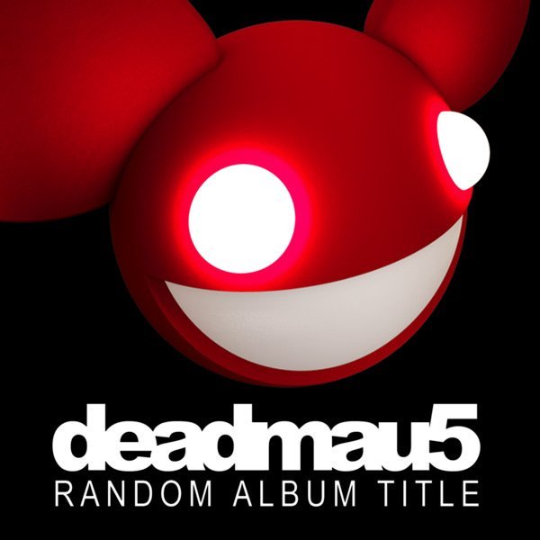 Deadmau5 - Not Exactly