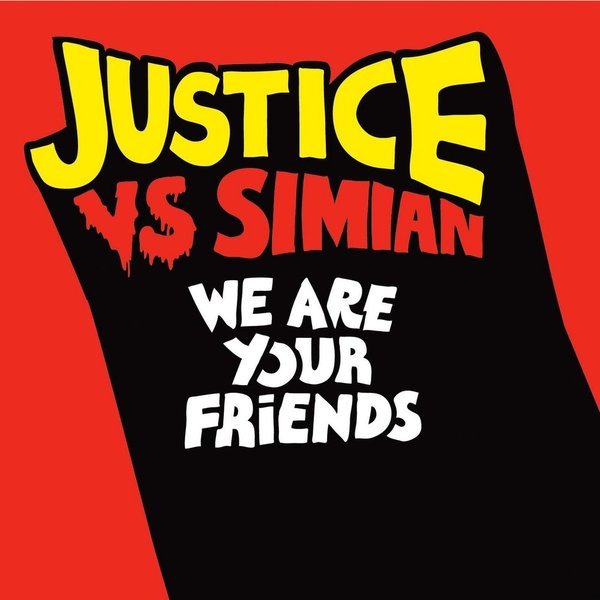 Justice Vs Simian - We Are Your Friends Orginal Mix Miller
