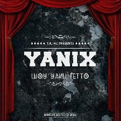 Yanix. Шоу улиц гетто