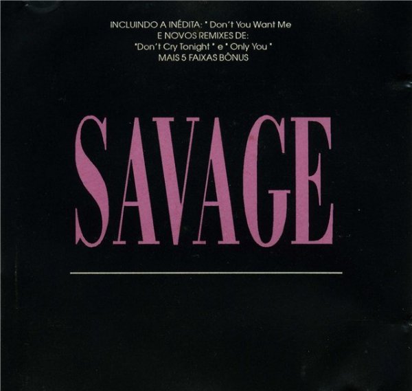 Savage - Don't Cry Tonight (Original Version)