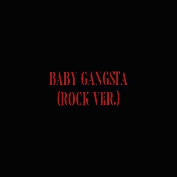 Xolidayboy - Baby Gangsta (Rock Version)