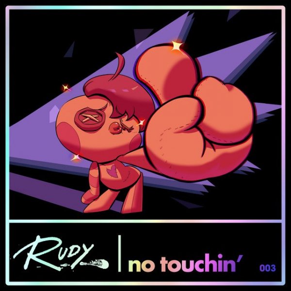 Rudy - No Touchin'