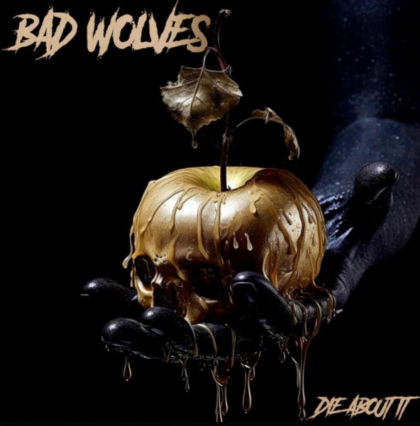 Bad Wolves - Legends Never Die