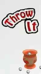 1 throw it