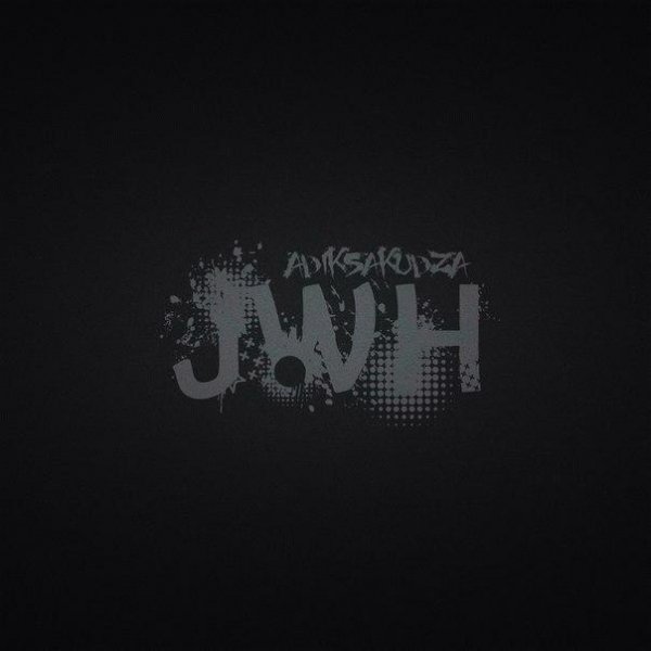 Adiksakudza. JWH