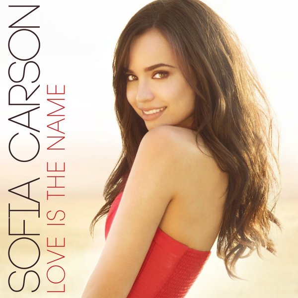 Sofia Carson - Love Is the Name